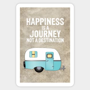 Happiness is a Journey Not a Destination Sticker